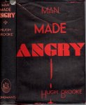 BROOKE, Hugh - Man Made Angry.
