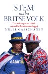 Melle Garschagen - Stem van het Britse volk Een intiem portret van de verdeelde Brexit-maatschappij