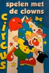 Geen specifieke auteur - Circus - Spelen met de Clowns