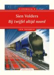 Sien Volders - (1) Bij Twijfel Altijd Noord