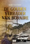Bart van Oost - De gouden verrader van Bonaire