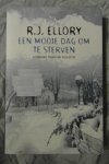 Ellory, R.J. - Een mooie dag om te sterven (Primera thriller)
