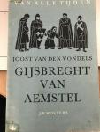 Vondel, Joost van den - Gijsbrecht van Aemstel: d'onderganck van zijne stadt, en zijn ballingschap