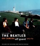 Mark Hayward - The Beatles: On Camera, Off Guard