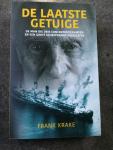 Krake, Frank - De laatste getuige / De man die drie concentratiekampen en een scheepsramp overleefde