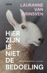 Lauranne van Grinsven - Hier zijn is niet de bedoeling