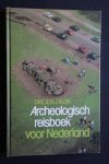 Klok, drs. R.H.J. - ARCHEOLOGISCH REISBOEK VOOR NEDERLAND
