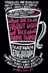 Nathan Englander 54061 - What We Talk About When We Talk About Anne Frank