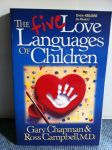 Chapman, Gary D.  Campbell, Ross - The Five Love Languages of Children