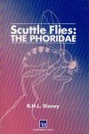 DISNEY, R.H.L. - Scuttle Flies: The Phoridae. DISNEY, R.H.L. - Scuttle Flies: The Phoridae.