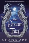 Shana Abé 139398 - The Dream Thief