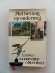 Roy van Zuydewijn de,  Noortje - Met het oog op onderweg. Atlas van monumenten in Nederland.