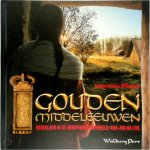 Annemarieke Willemsen - Gouden Middeleeuwen Nederland in de Merovingische wereld, 400-700 na Chr.