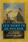 DEURSEN, A.T. VAN - Een dorp in de polder. Graft in de zeventiende eeuw.