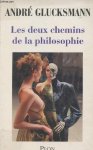 André Glucksmann - Les deux chemins de la philosophie