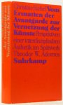 ADORNO, T.W., EICHEL, C. - Vom Ermatten der Avantgarde zur Vernetzung der Künste. Perspektiven einer interdisziplinären Ästhetik im Spätwerk Theodor W. Adornos.