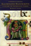 BROWN, Michelle - Understanding Illuminated Manuscripts. A guide to technical terms.