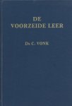Vonk, C. - De voorzeide leer deel I b. De Heilige Schrift Leviticus