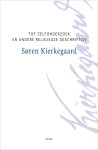 Søren Kierkegaard - (1) Tot Zelfonderzoek En Andere Religieuze Geschriften