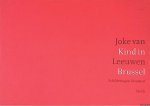 Leeuwen, Joke van - Kind in Brussel: schilderingen de auteur *GESIGNEERD*