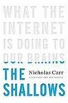 Nicholas Carr 53575 - The Shallows - What the Internet Is Doing to Our Brains