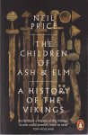 Price, Neil - The Children of Ash and Elm - A History of the Vikings