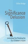 Gillian Bridge - Significance Delusion