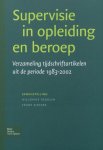 W. Regouin 94615, F. Siegers - Supervisie in opleiding en beroep verzameling tijdschriftartikelen uit de periode 1983-2002