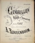 Roosenboom, A.: - Cenrdillon. Ballet, marche des Diamantines pour piano. Composée par l`Alhambra National de Bruxelles