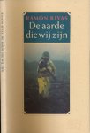 Rivas, Ramón - De aarde die wij zijn