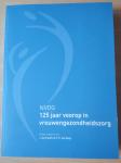 Graaff, J de en Geijn, H.P. van - NVOG 125 jaar voorop in vrouwengezondheidszorg. Past in brievenbus
