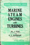 Fox, W.J. - Marine Steam Engines and Turbines Marine Engineering Series