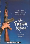 Andrew Hussey - The French Intifada