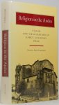 MACCORMACK, S. - Religion in the Andes. Vision and imagination in early colonial Peru.