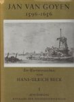 BECK, HANS-ULRICH - Jan van Goyen 1596 - 1656. Ein Oeuvreverzeichnis in zwei  Bänden. Band I: Einführung ; Katalog der Handzeichnungen.. Band II: Katalog der Gemälde