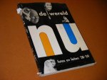 Rona, Imre (red.) - De Wereld Nu. Foto`s en Feiten `58 - `59.