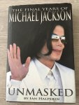 Ian Halperin - Unmasked, the final years of Micheal Jackson