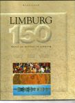 Jansen, J.C.G.M. (red.) - Limburg 150 : kunst en cultuur in (Nederlands) Limburg