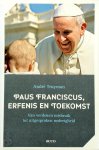 André Truyman - Paus Franciscus, erfenis en toekomst Van verdoken misbruik tot uitgesproken nederigheid