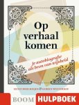 Ernst Bohlmeijer - Op verhaal komen Ernst Bohlmeijer - Op verhaal komen