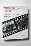 Mulder ,Roeland - Verleden tijd Nederland in de jaren 1900-1930