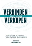 Roel Welsing - Verbinden is het nieuwe verkopen 10 inzichten in succesvol verantwoord ondernemen