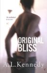 A. L. Kennedy - Original Bliss