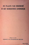 Diverse auteurs - De plaats van Indonesië in het herbouwde koninkrijk Diverse auteurs - De plaats van Indonesië in het herbouwde koninkrijk