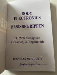 Dr. Douglas Morrison - Body Electronics; de wetenschap van lichamelijke regeneratie (gesigneerd)