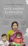 Sujatha Gidla - Ants Among Elephants
