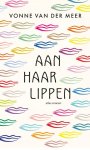 Vonne van der Meer - (1) Aan Haar Lippen