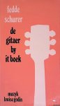 Schurer, Fedde & Louise Godin (muzyk) - De gitaer by it boek