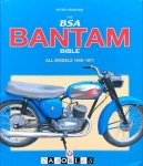 Peter Henshaw - The BSA Bantam Bible. All Models 1948-1971