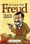Christian Moser - Sigmund Freud - Die ganze Wahrheit